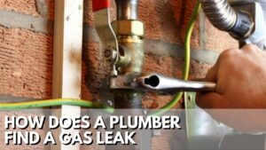 Plumber Find a Gas Leak